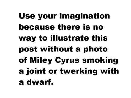 Miley Cyrus Joint Dwarf